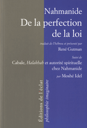 De la perfection de la loi - Cabale, Halakhak et autorité spirituelle Nahmanide